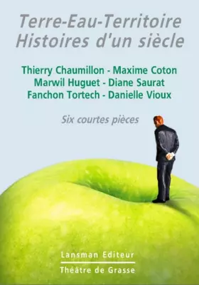 Couverture du produit · Terre-Eau-Territoire : Histoires d'un siècle