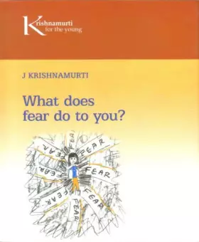 Couverture du produit · What Does Fear Do To You J. Krishnamurti