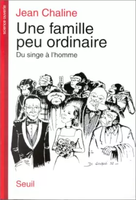 Couverture du produit · Une famille peu ordinaire : Du singe à l'homme