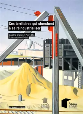 Couverture du produit · Ces territoires qui cherchent à se réindustrialiser