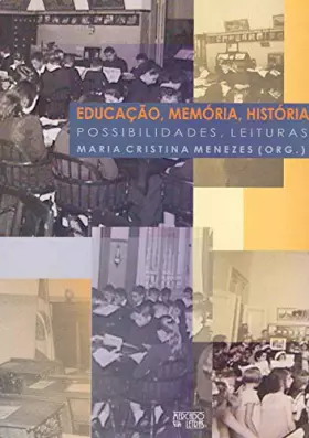 Couverture du produit · Educacao, Memoria, Historia. Possibilidades, Leituras (Em Portuguese do Brasil)