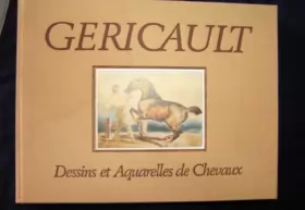 Couverture du produit · Géricault: Dessins et Aquarelles de Chevaux