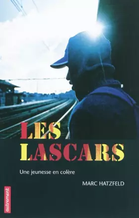 Couverture du produit · Les lascars : Une jeunesse en colère