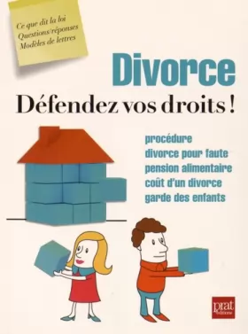 Couverture du produit · Divorce, défendez vos droits !