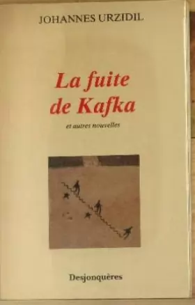 Couverture du produit · La Fuite de Kafka et Autres Nouvelles