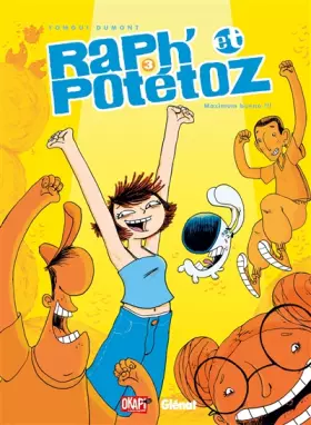 Couverture du produit · Raph' et Potétoz - Tome 03: Maximum Bueno !