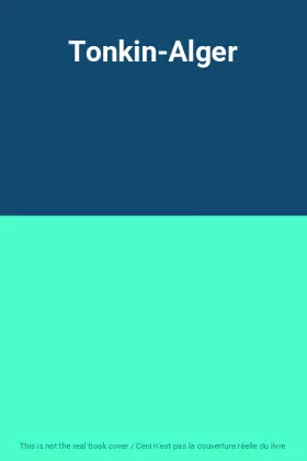 Couverture du produit · Tonkin-Alger