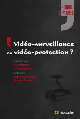 Couverture du produit · Vidéo-surveillance ou vidéo-protection ?