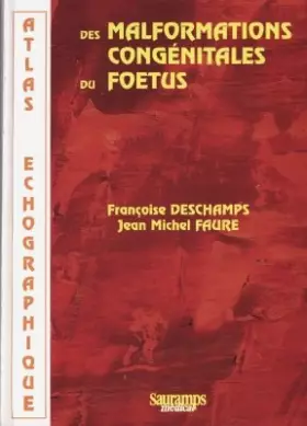 Couverture du produit · Atlas échographique des malformations congénitales du foetus