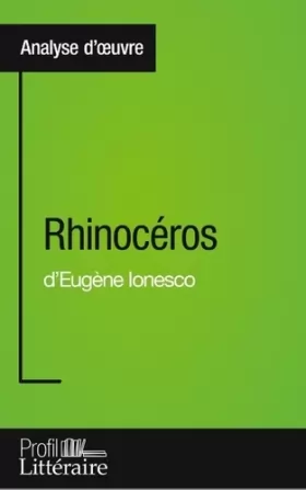 Couverture du produit · Rhinocéros d'Eugène Ionesco (Analyse approfondie): Approfondissez votre lecture des romans classiques et modernes avec Profil-L