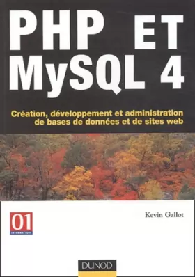 Couverture du produit · PHP et MySQL 4 : Création, développement et administration de bases de données et de sites web
