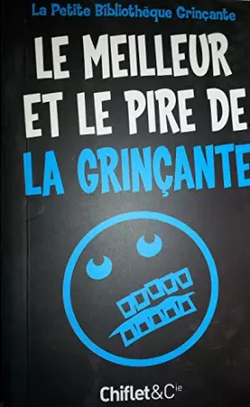 Couverture du produit · Le meilleur et le pire de la grinçante