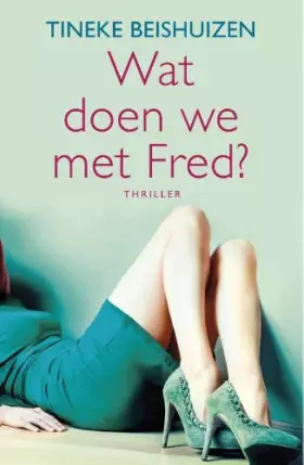 Couverture du produit · Wat doen we met Fred?