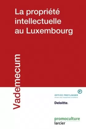 Couverture du produit · La propriété intellectuelle au Luxembourg
