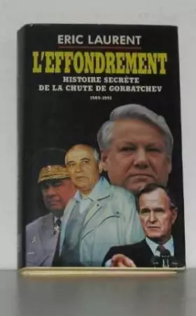 Couverture du produit · L'effondrement histoire secrète de la chute de gorbatchev 1989-1991