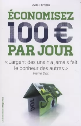 Couverture du produit · Economisez 100 euros par jour
