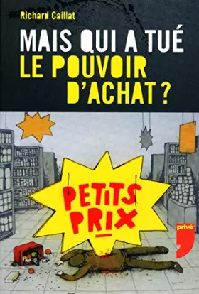 Couverture du produit · MAIS QUI A TUE LE POUVOIR D'ACHAT