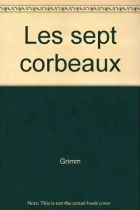 Couverture du produit · Les sept corbeaux