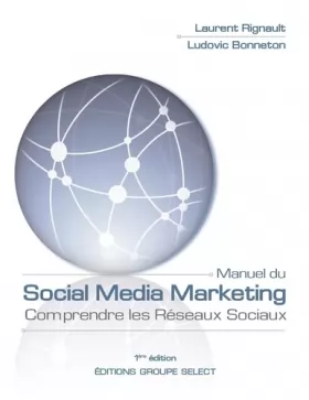 Couverture du produit · Manuel du Social Media Marketing: Comprendre les Réseaux Sociaux