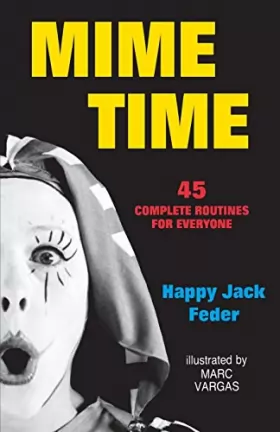 Couverture du produit · Mime Time: 45 Complete Routines for Everyone