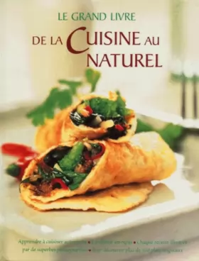 Couverture du produit · Grand livre de la cuisine au naturel