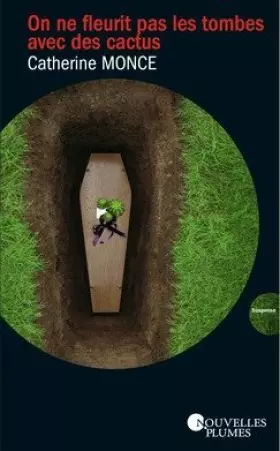 Couverture du produit · On ne fleurit pas les tombes avec des cactus