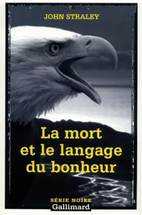 Couverture du produit · La Mort et le Langage du bonheur