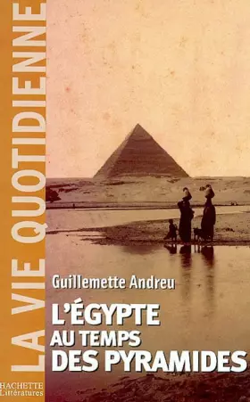 Couverture du produit · L'Egypte au temps des pyramides