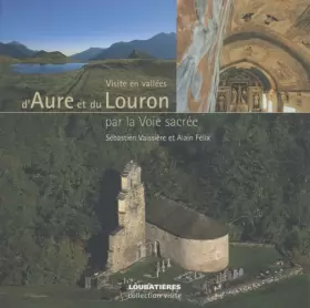 Couverture du produit · Visite en vallées d'Aure et du Louron par la voie sacrée
