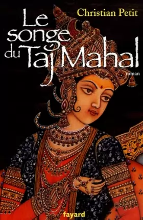 Couverture du produit · Le songe du Taj Mahal