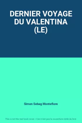 Couverture du produit · DERNIER VOYAGE DU VALENTINA (LE)