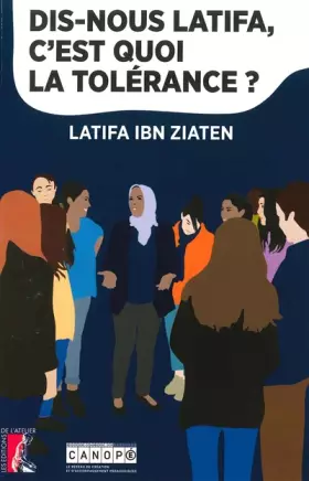 Couverture du produit · Dis nous Latifa, c'est quoi la tolérance ?