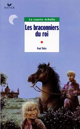 Couverture du produit · Les Braconniers du roi