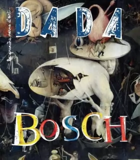 Couverture du produit · Dada, N° 207, Février 2016 : Bosch