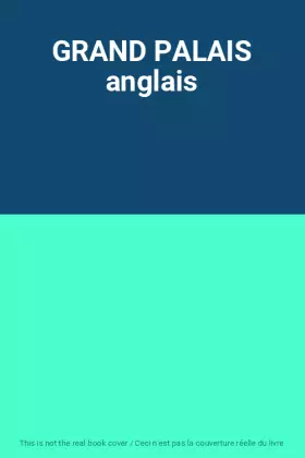 Couverture du produit · GRAND PALAIS anglais