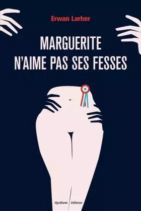 Couverture du produit · Marguerite n'aime pas ses fesses