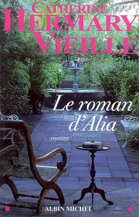 Couverture du produit · Le roman d'Alia