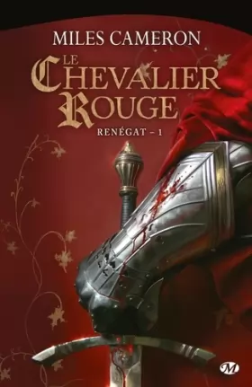 Couverture du produit · Renégat, Tome 1: Le Chevalier rouge