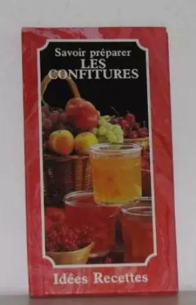 Couverture du produit · SAVOIR PREPARER LES CONFITURES