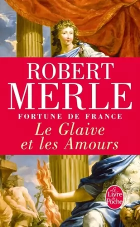 Couverture du produit · Fortune de France, tome XIII : Le Glaive et les Amours