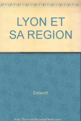 Couverture du produit · LYON ET SA REGION