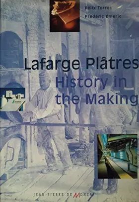 Couverture du produit · Lafarge Plâtres - History in the Making