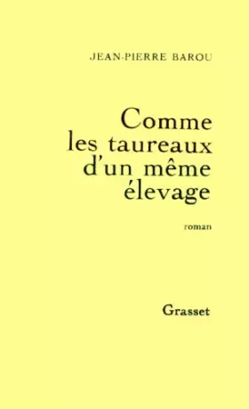 Couverture du produit · Comme les taureaux d'un même élevage