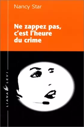 Couverture du produit · Ne zappez pas, c'est l'heure du crime