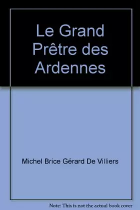 Couverture du produit · Le Grand Prêtre des Ardennes