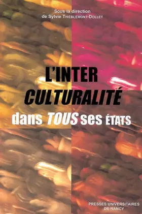Couverture du produit · L'interculturalité dans tous ses états : Echanges universitaires interculturels et internationaux