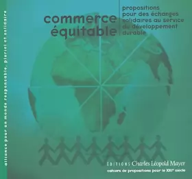 Couverture du produit · Commerce équitable : Propositions pour des échanges solidaires au service du développement durable