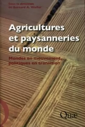 Couverture du produit · Agricultures et paysanneries du monde : Mondes en mouvement, politiques en transition