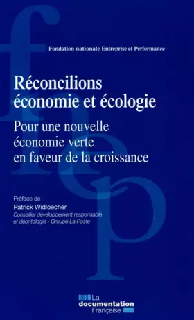 Couverture du produit · Réconcilions économie et écologie - Pour une nouvelle économie verte en faveur de la croissance