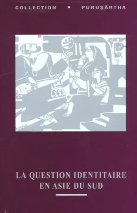 Couverture du produit · La question identitaire en Asie du Sud